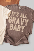 It's All Gravy Baby